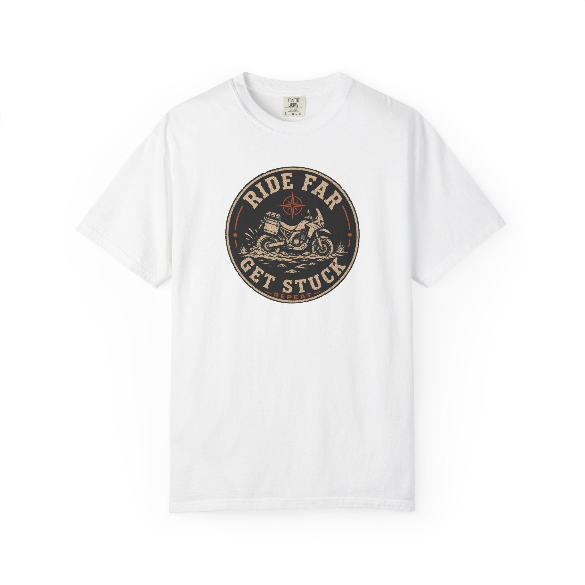 Ride Far, Get Stuck, Repeat T-Shirt