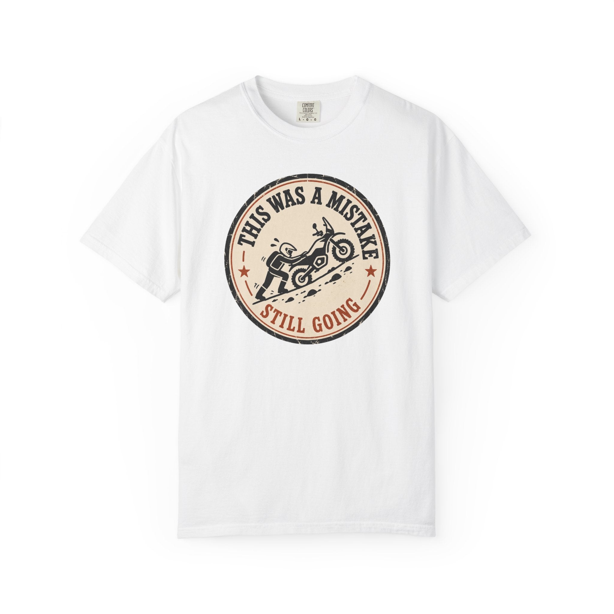I Made A Mistake T-Shirt