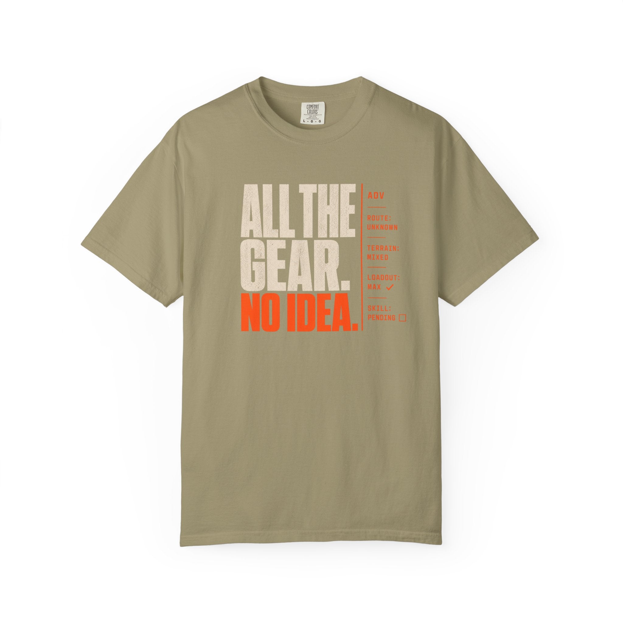 All The Gear, No Idea T-Shirt