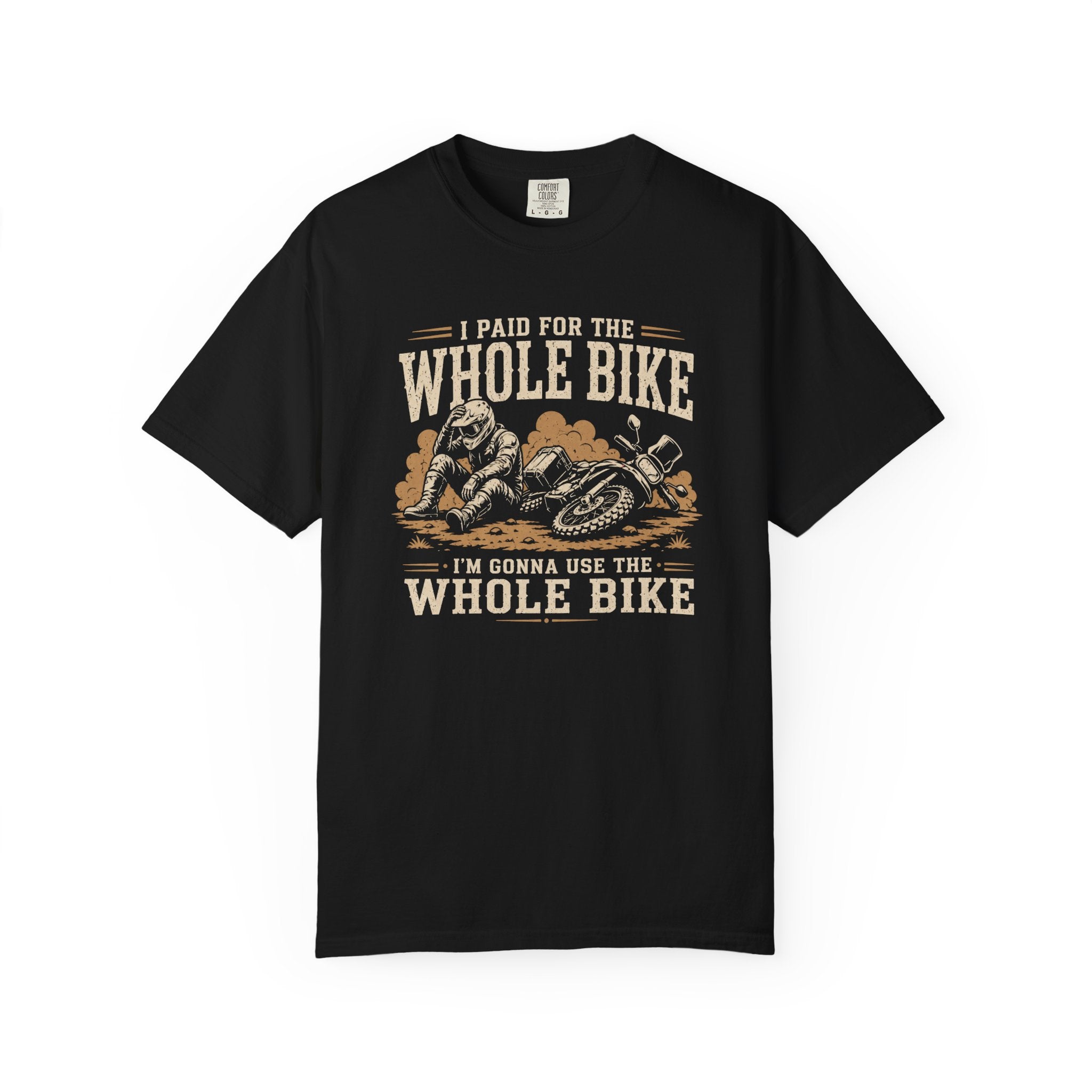 I Paid For The Whole Bike T-Shirt