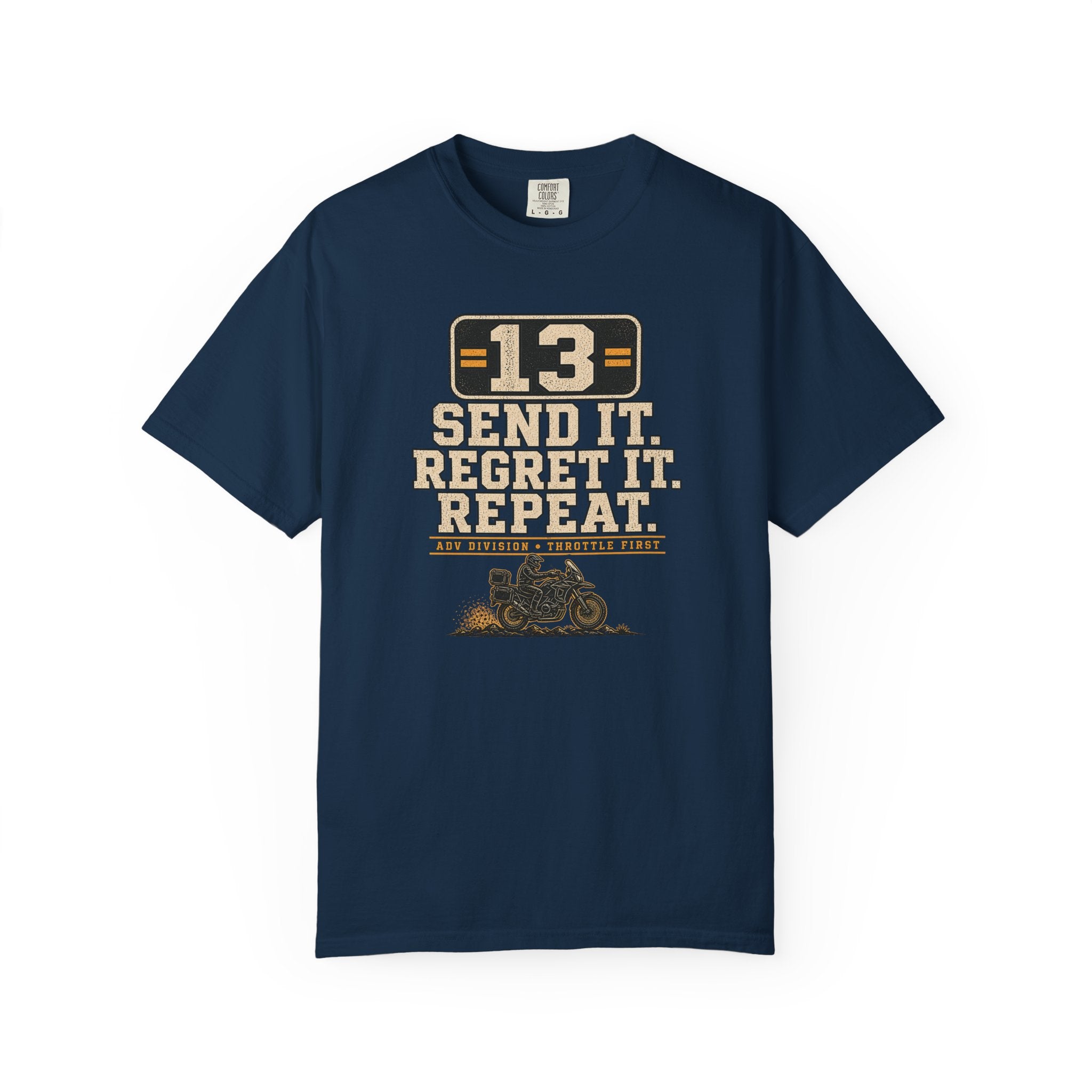Send It. Regret It. Repeat Rally T-Shirt