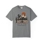 I Got This T-Shirt
