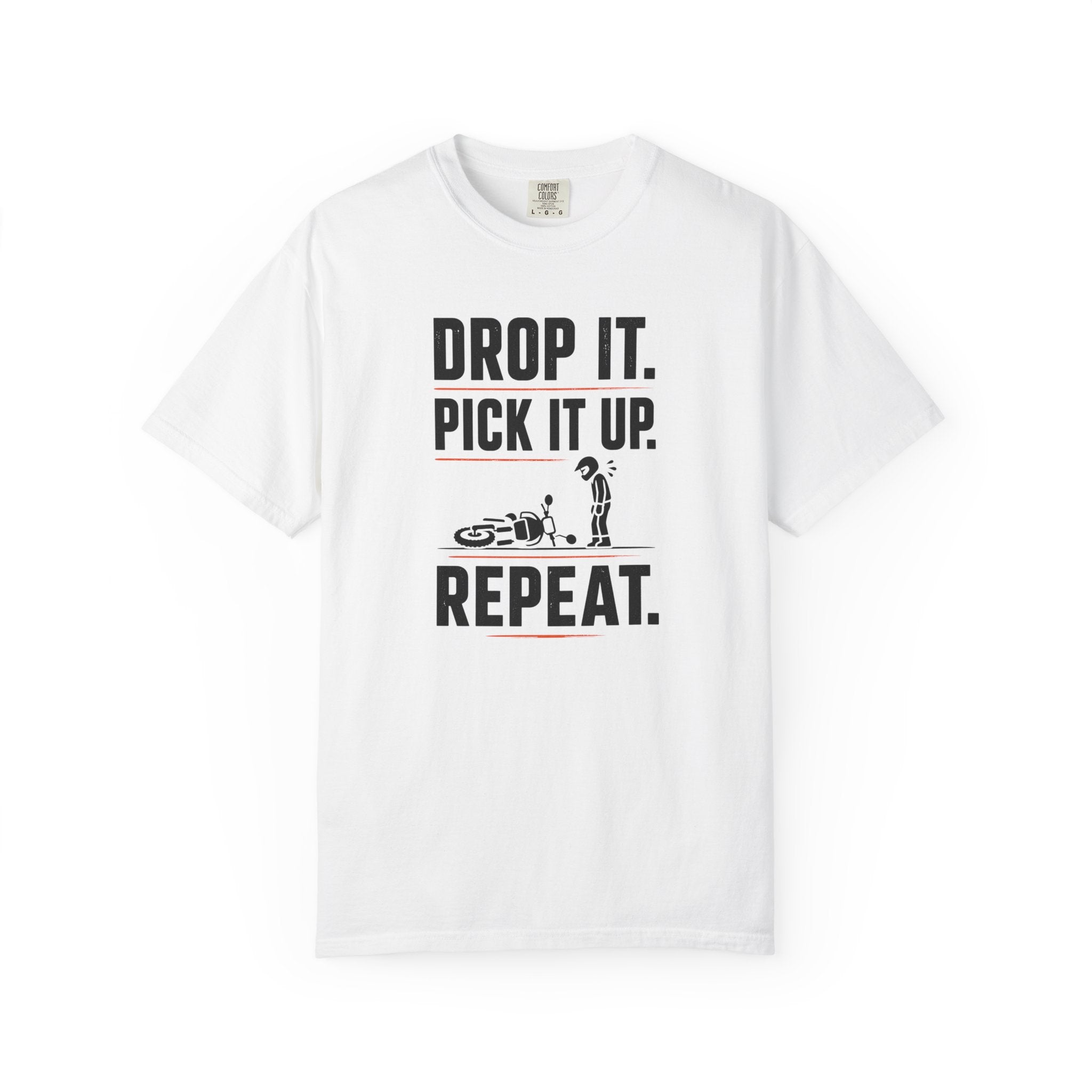 Drop It. Pick It Up. Repeat. T-Shirt