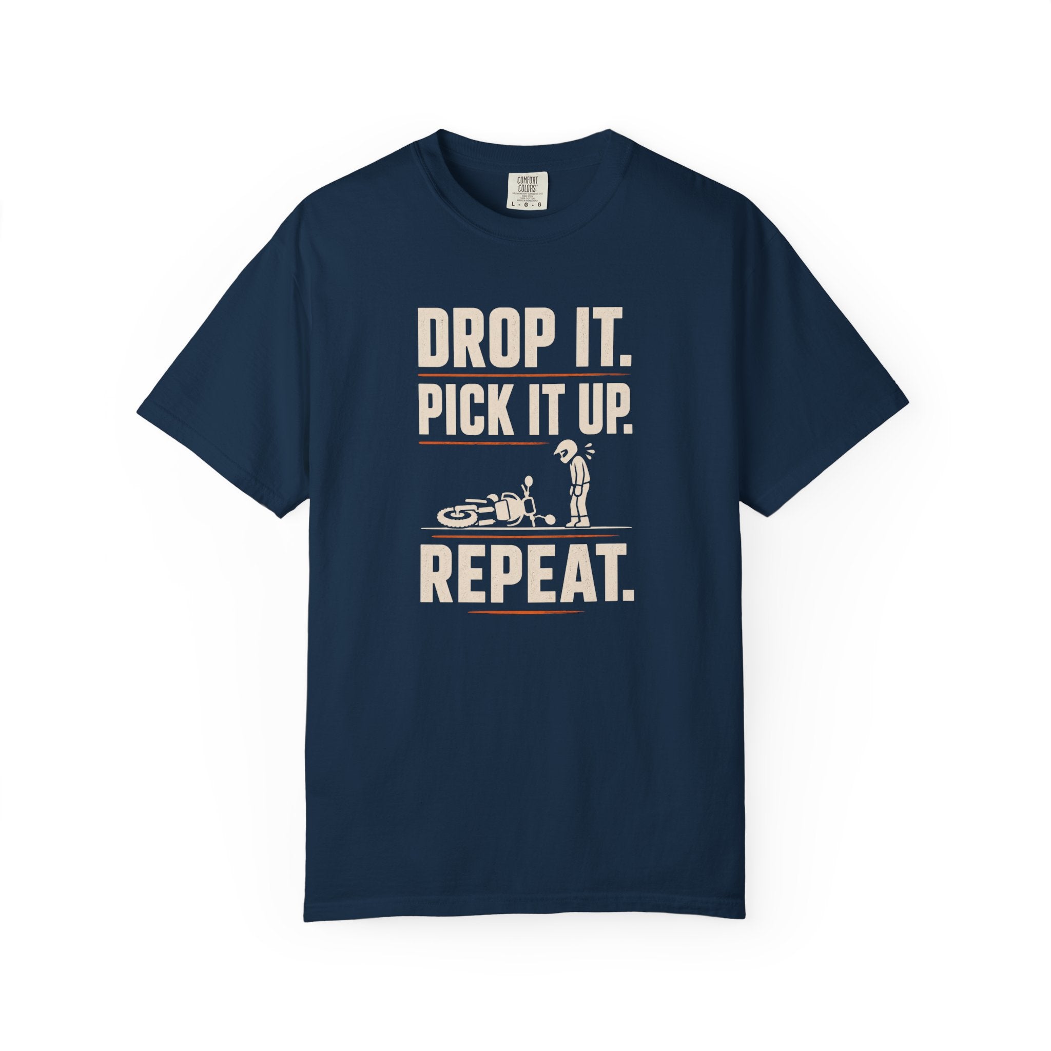 Drop It. Pick It Up. Repeat. T-Shirt