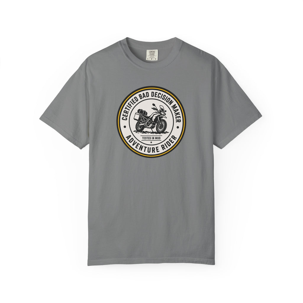 Certified Bad Decision Maker T-Shirt