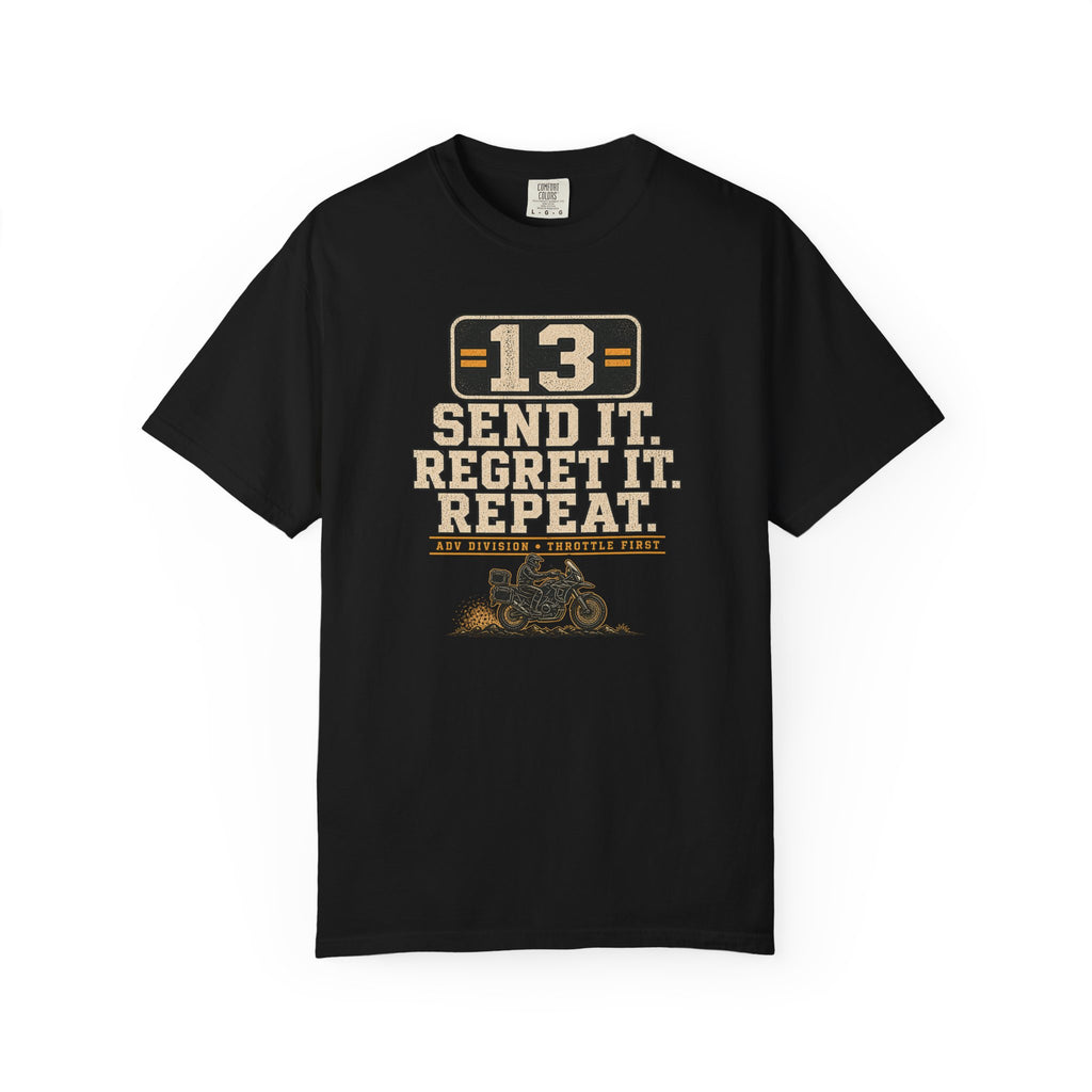 Send It. Regret It. Repeat Rally T-Shirt