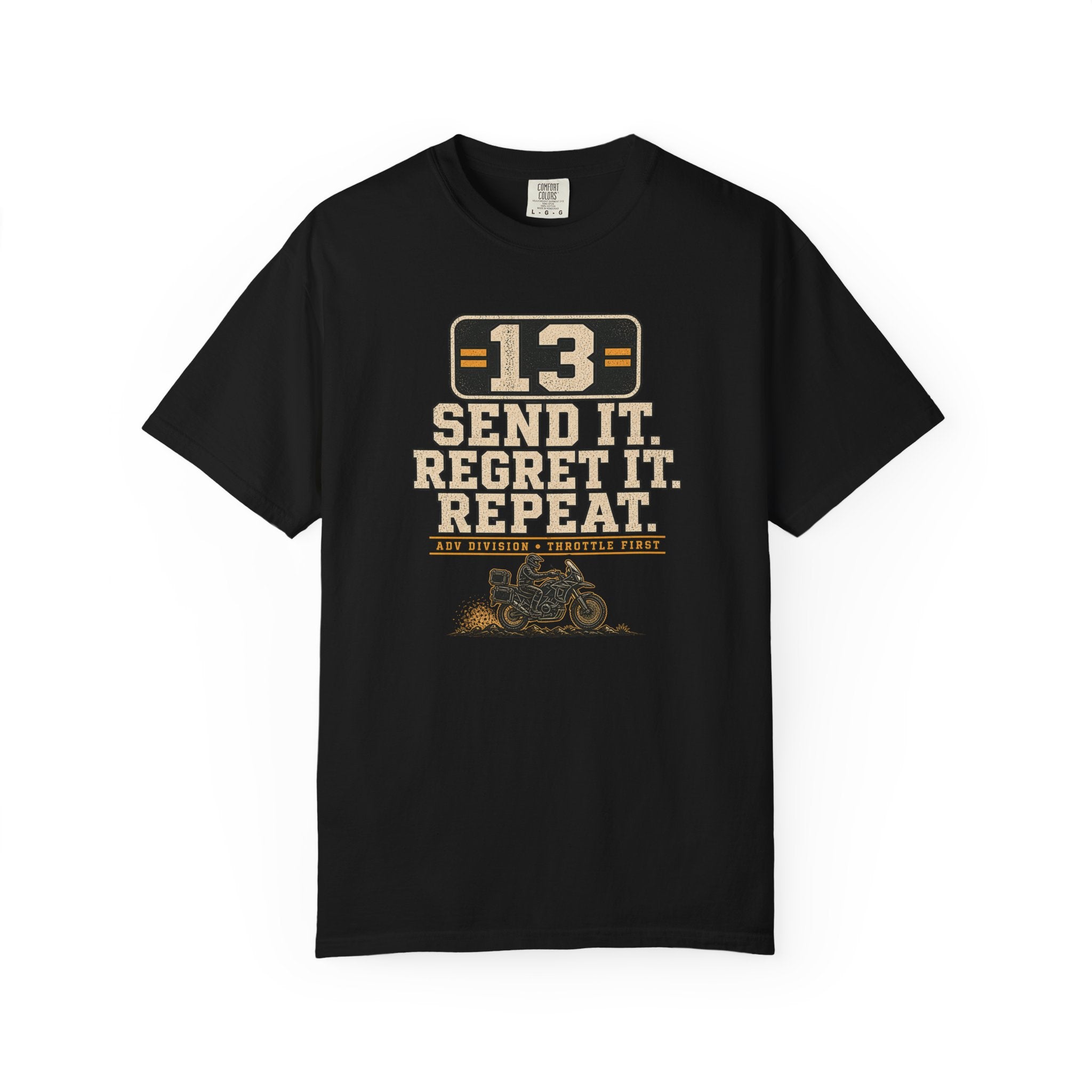 Send It. Regret It. Repeat Rally T-Shirt