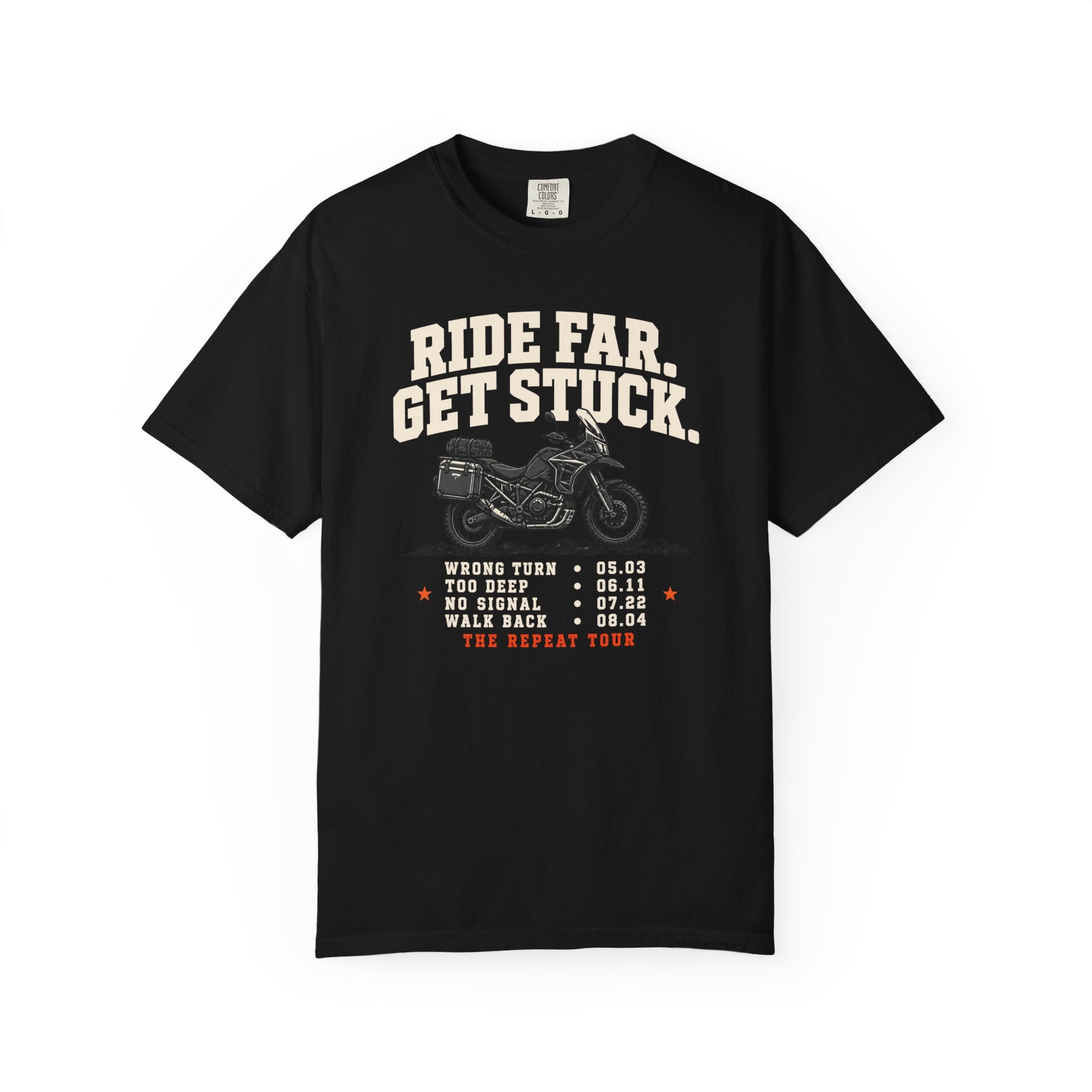 Ride Far. Get Stuck. World Tour T-Shirt