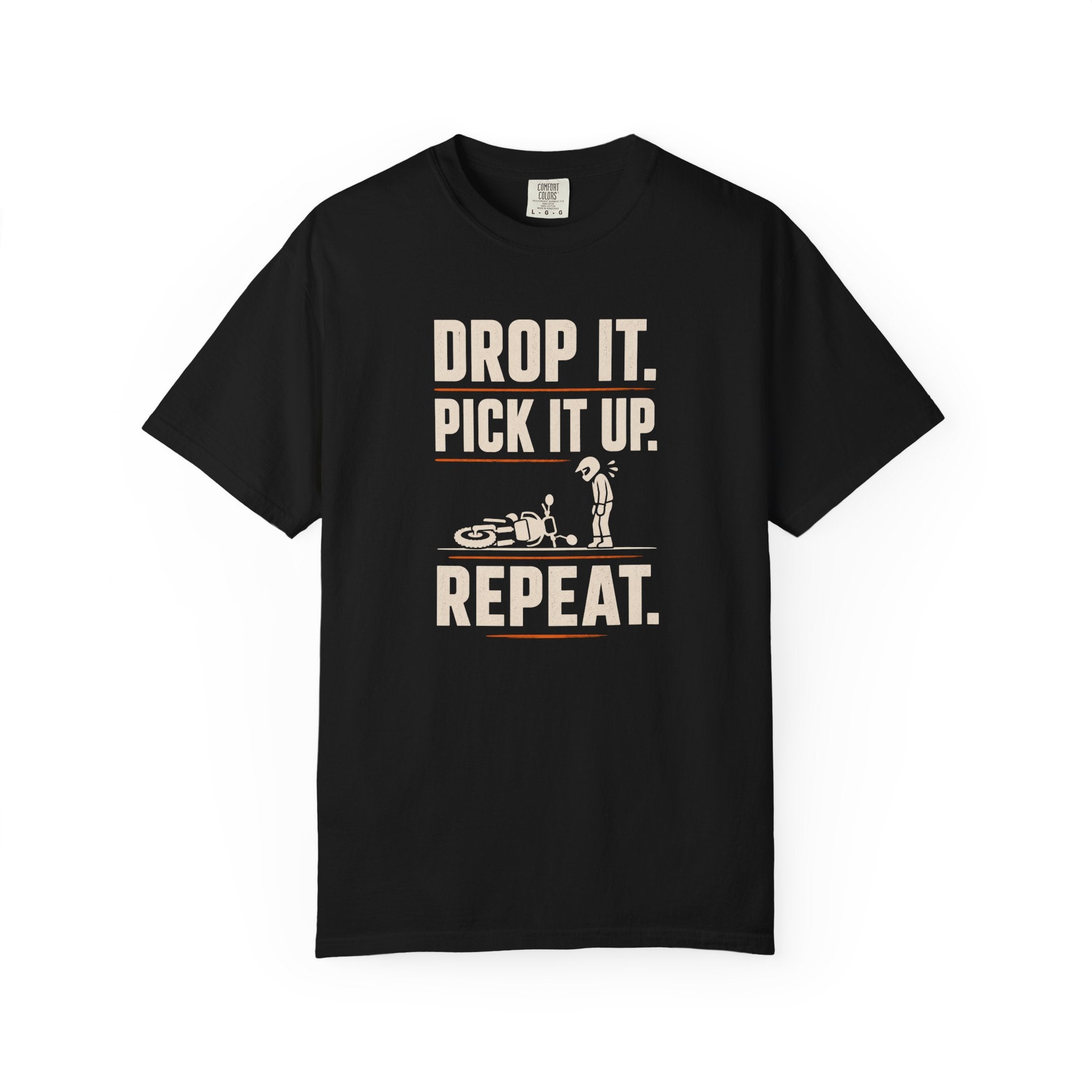 Drop It. Pick It Up. Repeat. T-Shirt