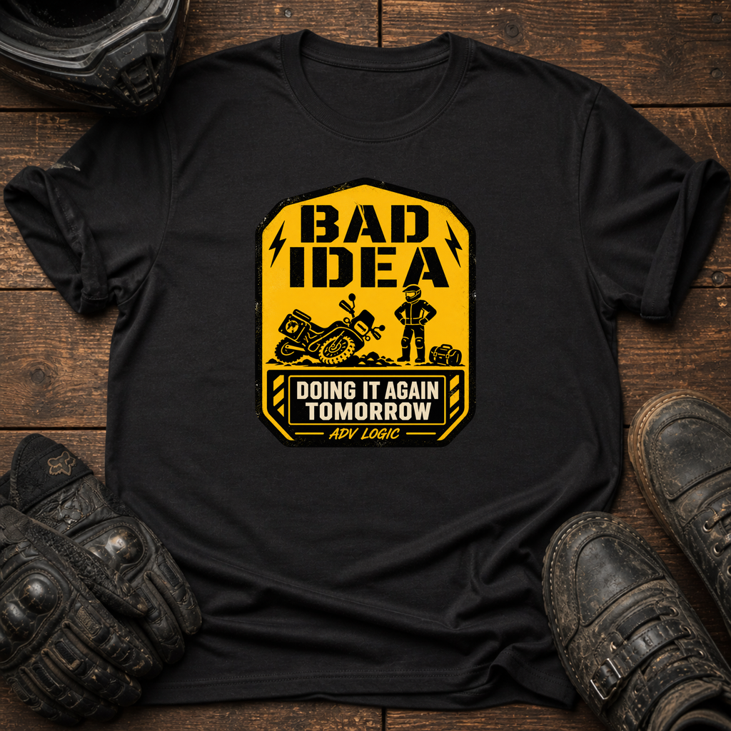 Bad Idea T-Shirt