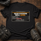 Gear Exeeds Skill Level T-Shirt