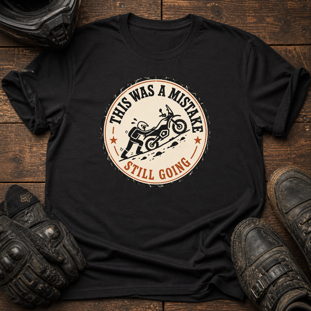 I Made A Mistake T-Shirt