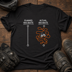 Planned VS Actual Day T-Shirt