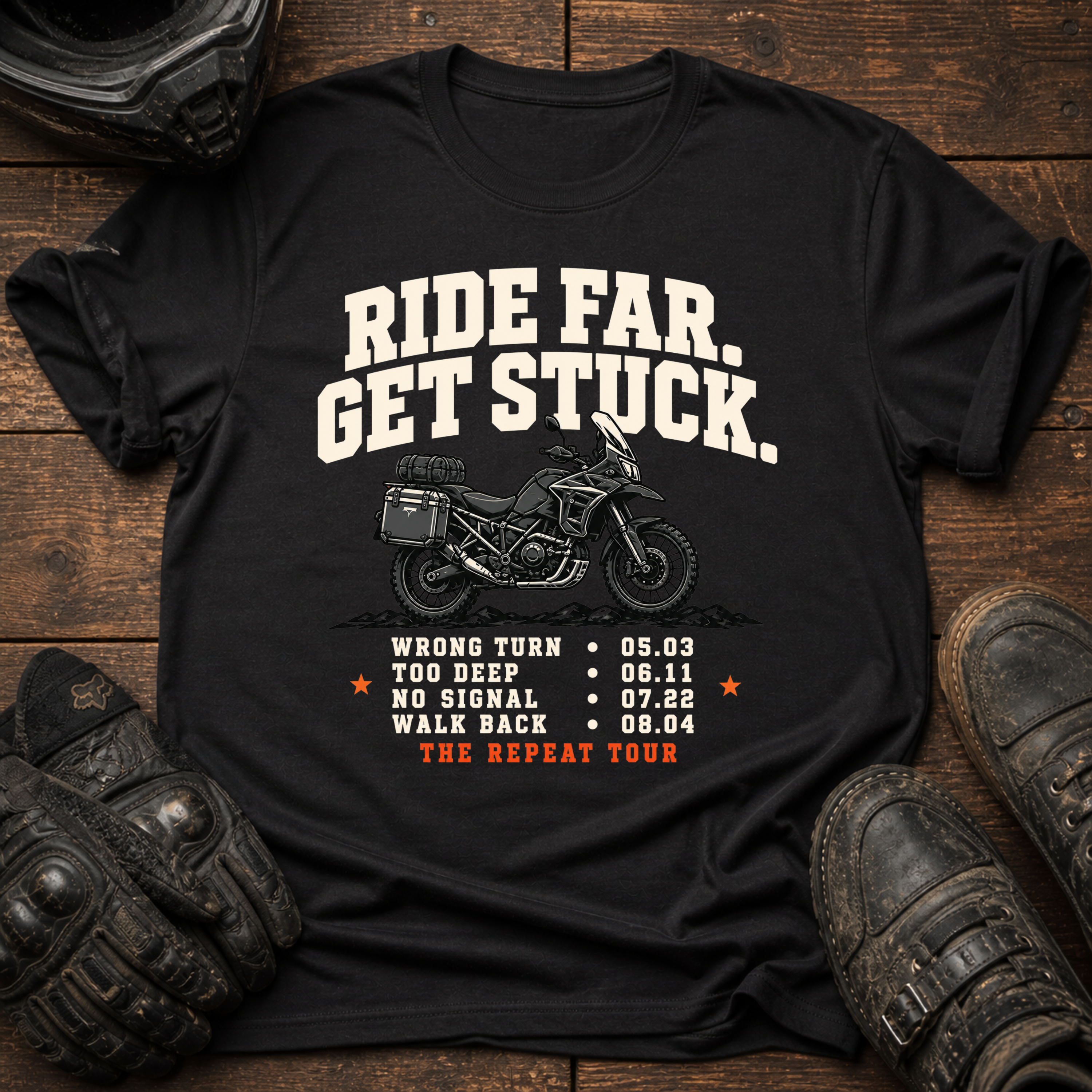 Ride Far. Get Stuck. World Tour T-Shirt