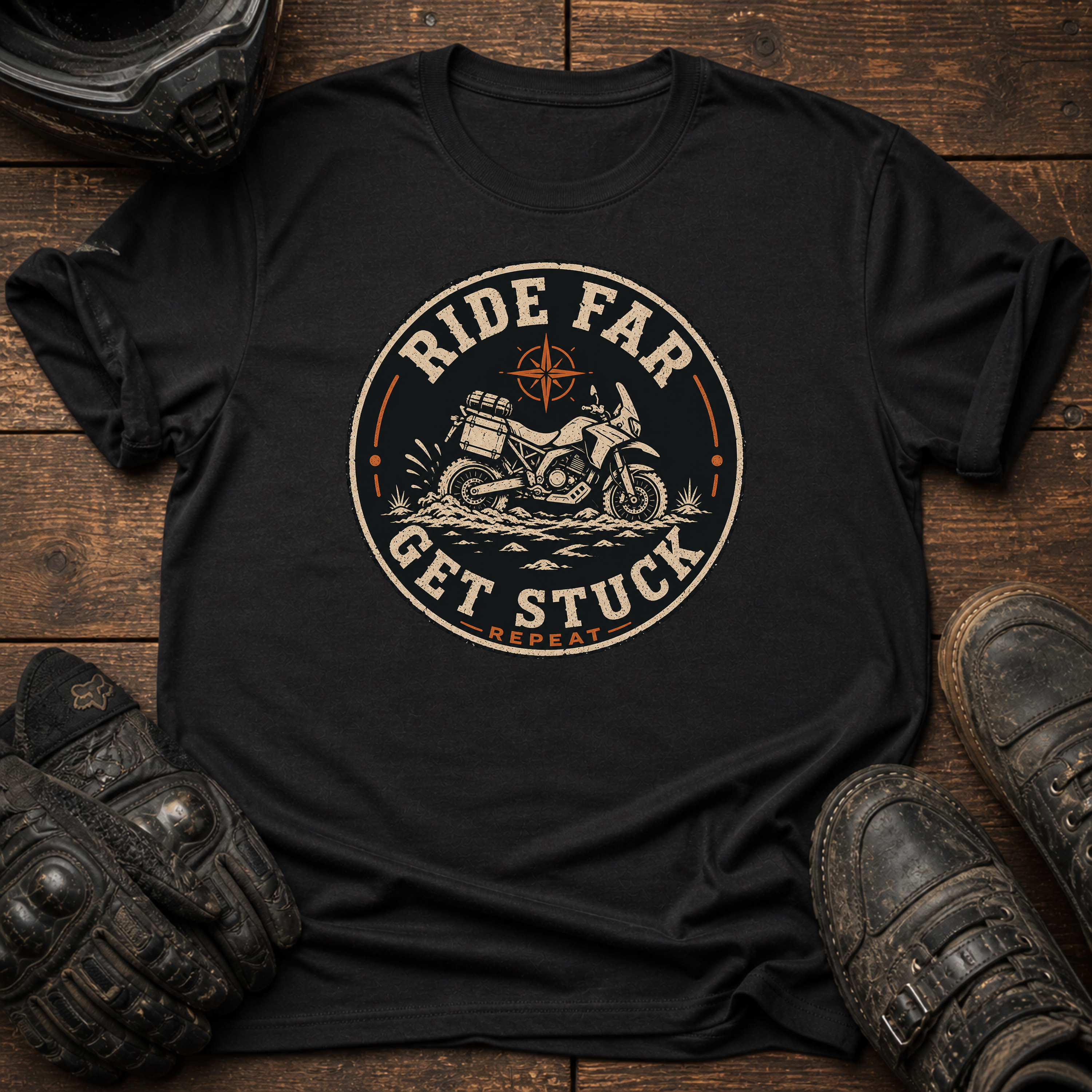 Ride Far, Get Stuck, Repeat T-Shirt