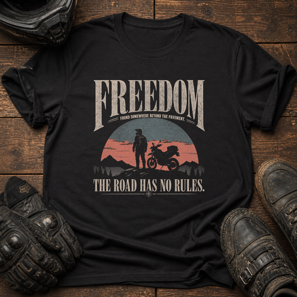 Freedom No Rules T-Shirt