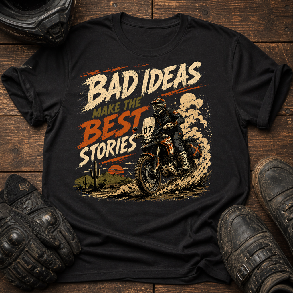 Bad Ideas, Good Stories T-Shirt