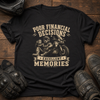 Poor Financial Decisions T-Shirt