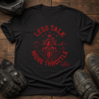 Less Talk T-Shirt