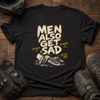 Also Get Sad T-Shirt