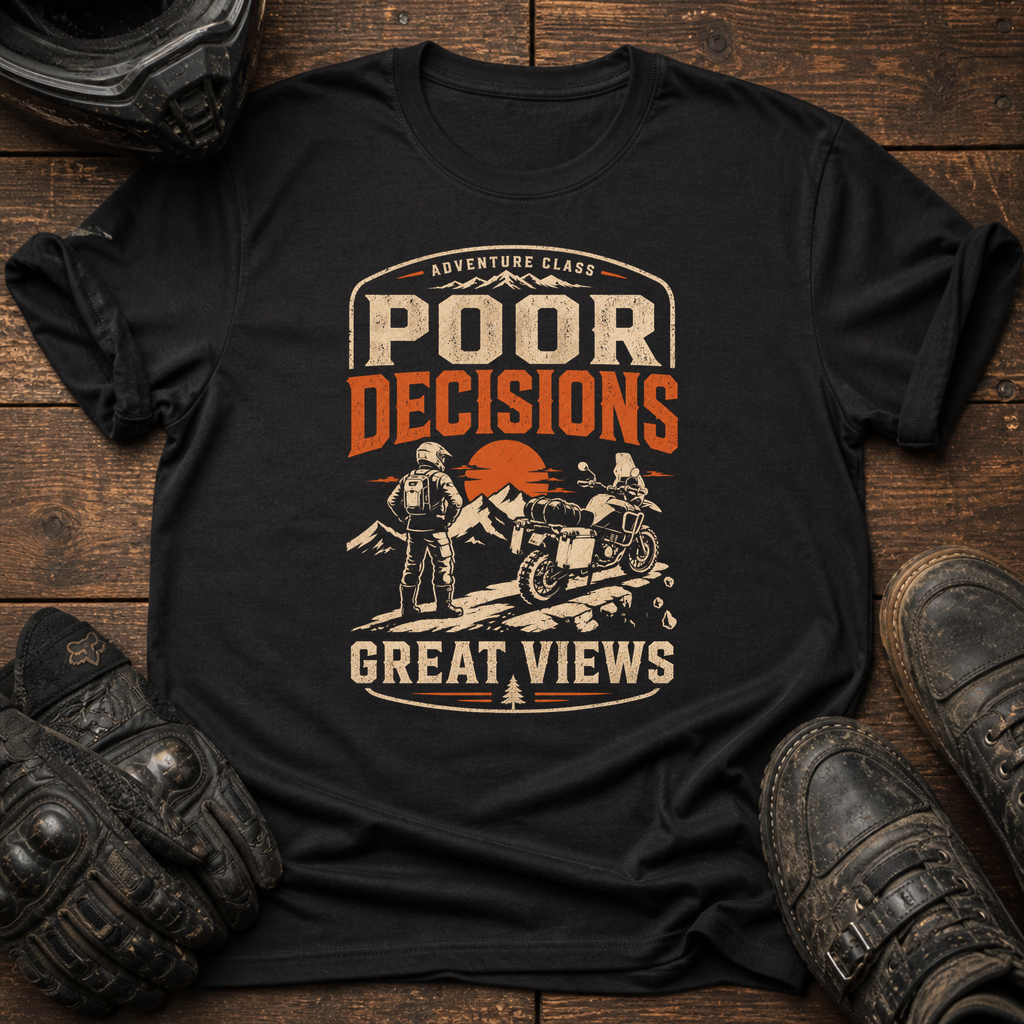 Poor Decisions T-Shirt