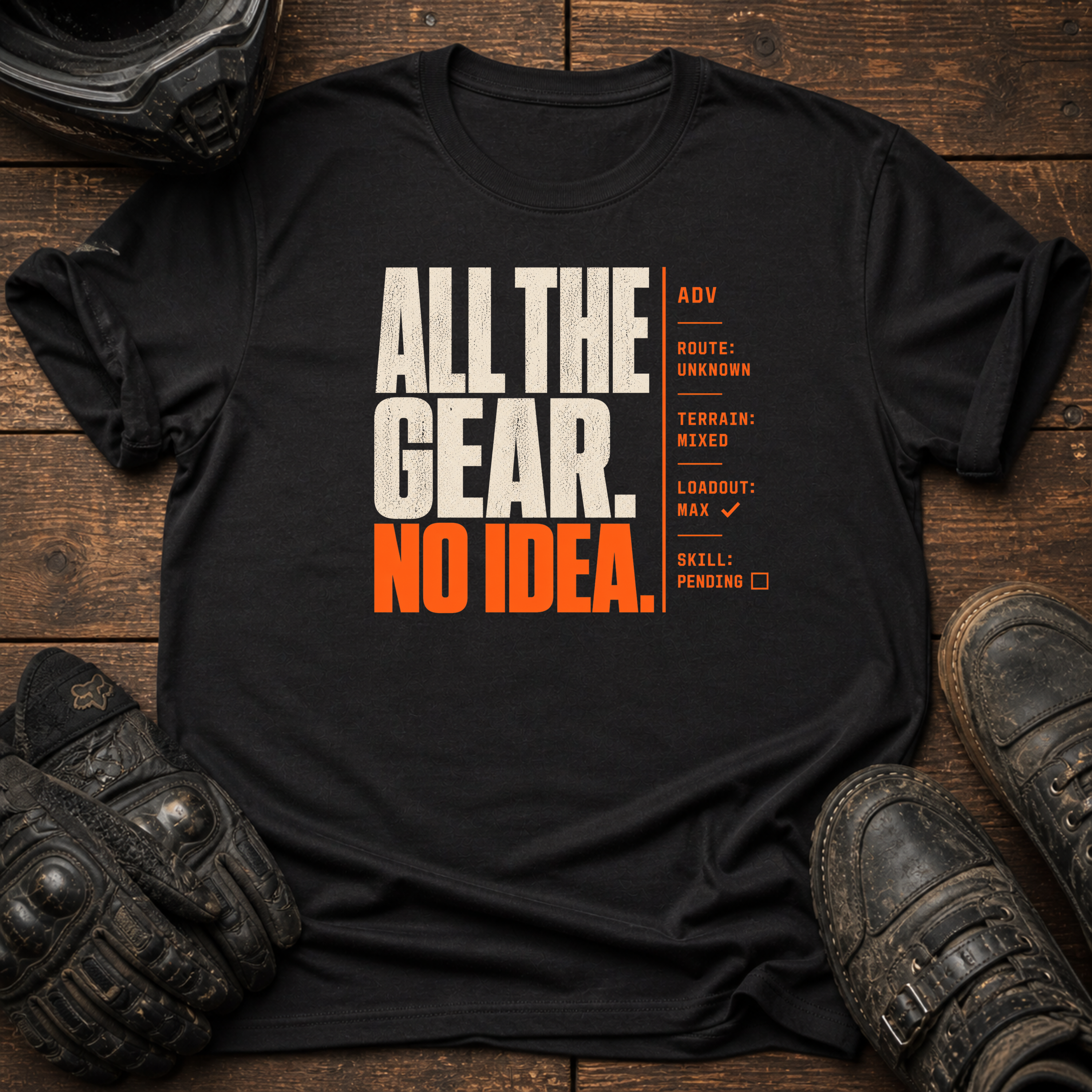 All The Gear, No Idea T-Shirt