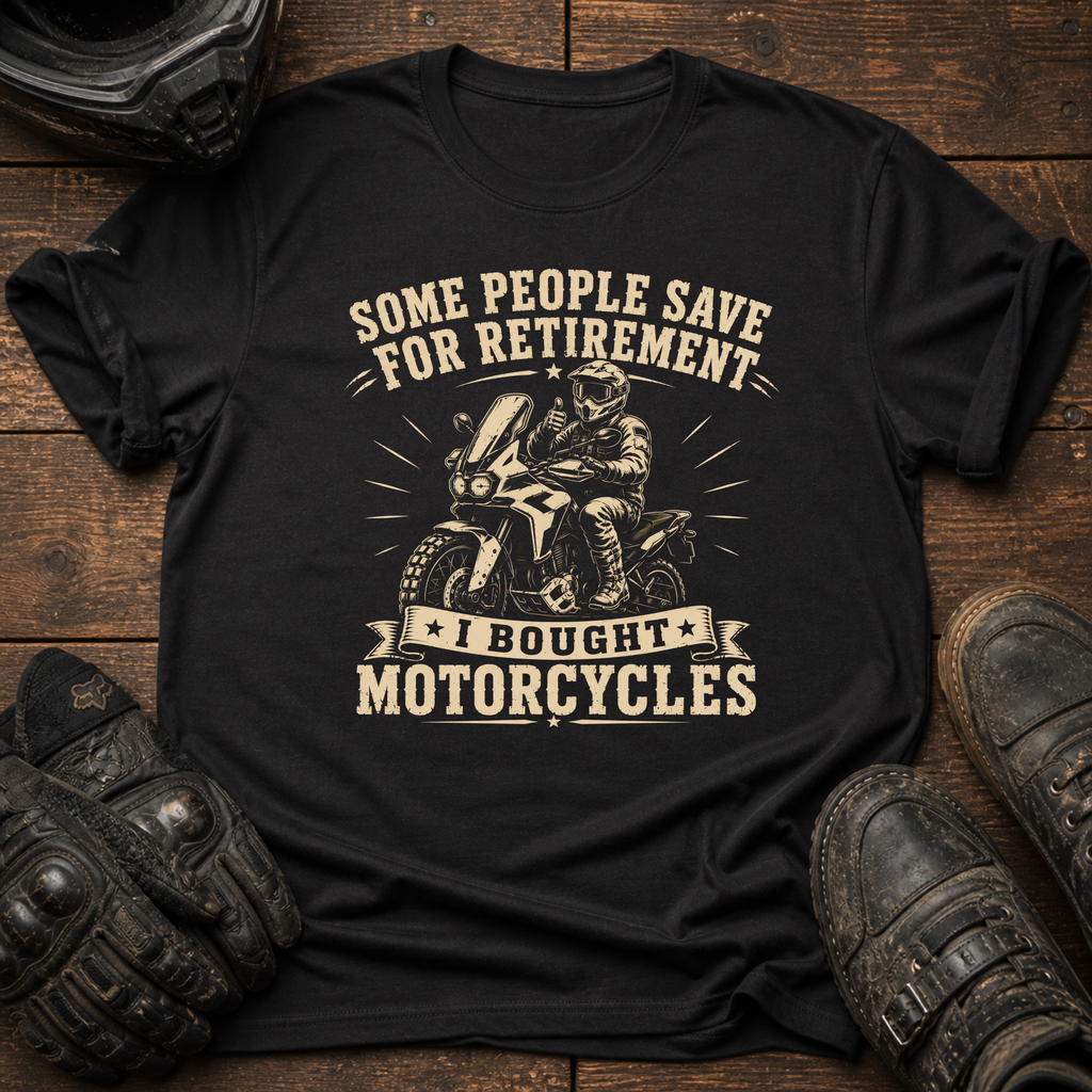 I Bought Motorcycles T-Shirt