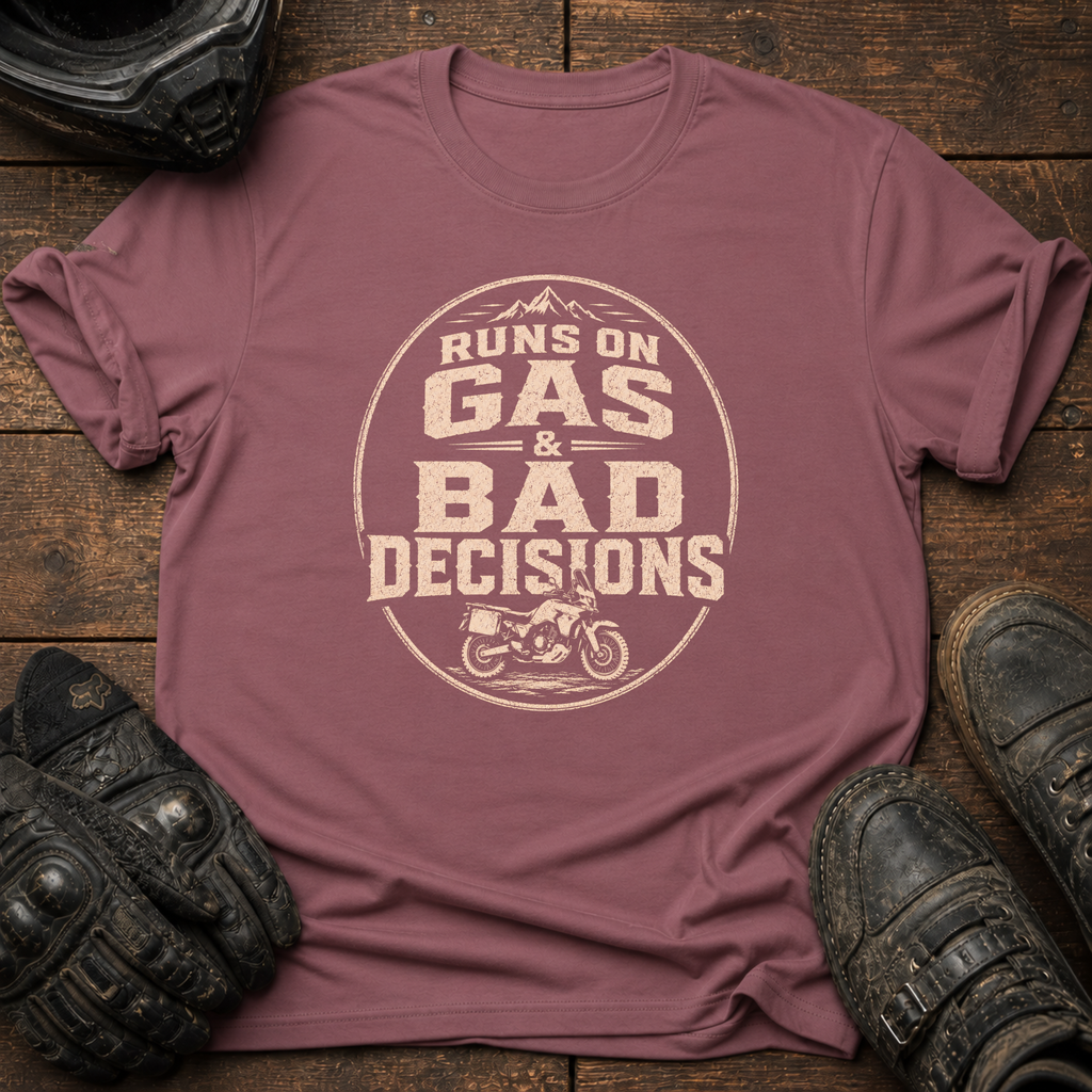 Gas & Bad Decisions T-Shirt