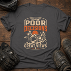 Poor Decisions T-Shirt