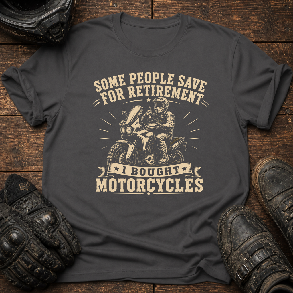 I Bought Motorcycles T-Shirt