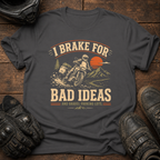 I Brake T-Shirt