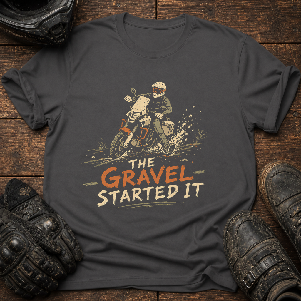 Gravel Started It T-Shirt