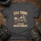 It's An Investment T-Shirt