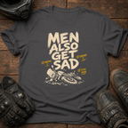 Also Get Sad T-Shirt