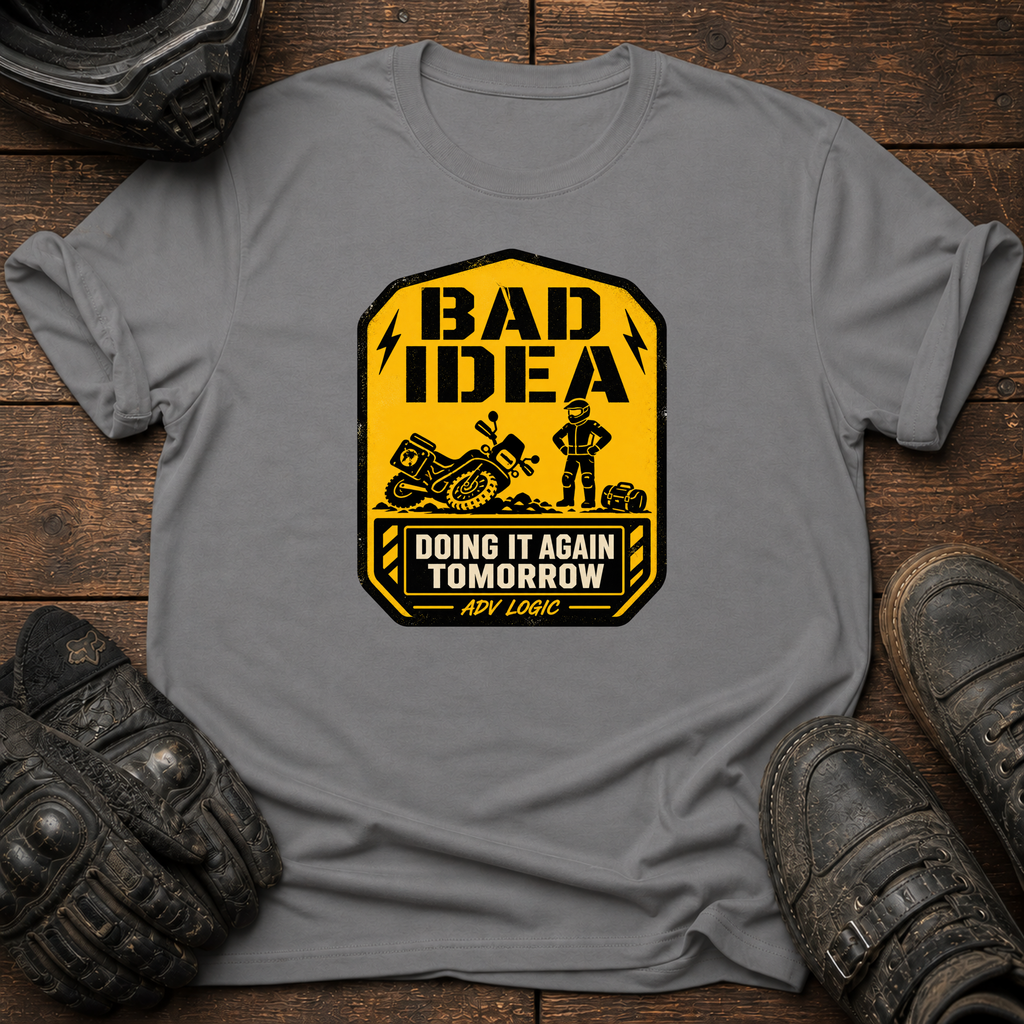 Bad Idea T-Shirt