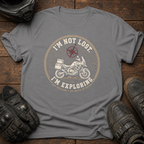 I'm Not Lost, I'm Exploring T-Shirt