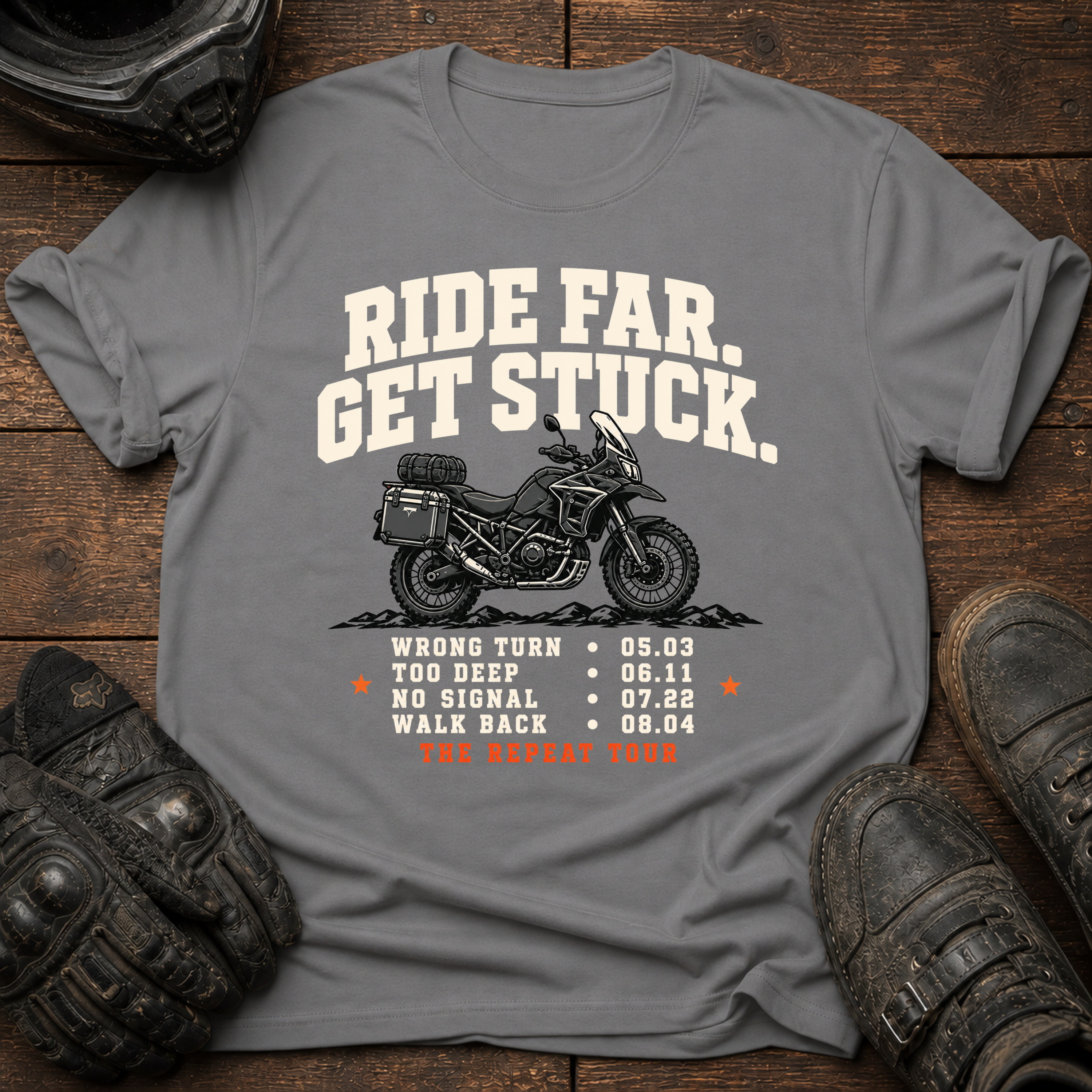 Ride Far. Get Stuck. World Tour T-Shirt