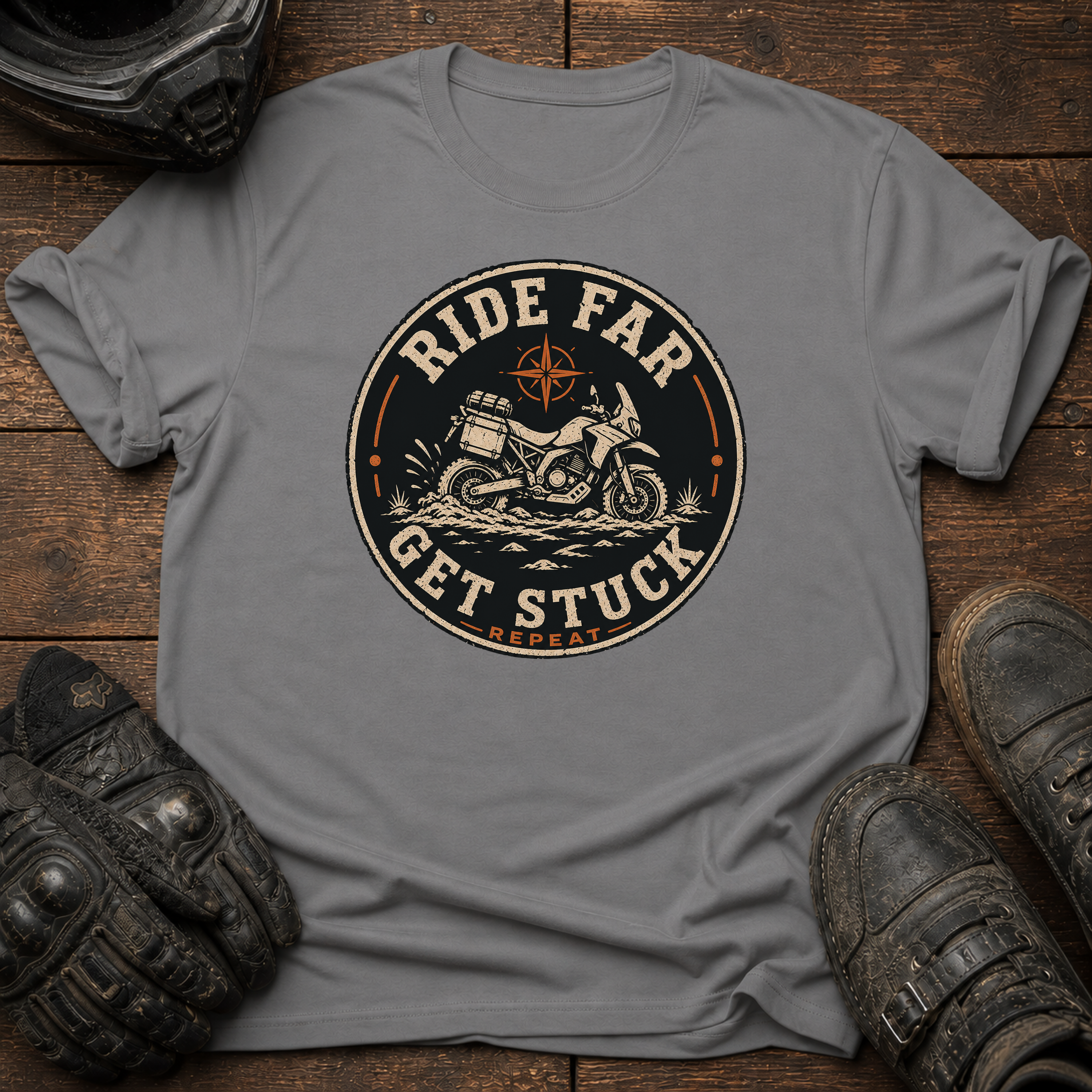 Ride Far, Get Stuck, Repeat T-Shirt