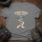 Your Own Way T-Shirt