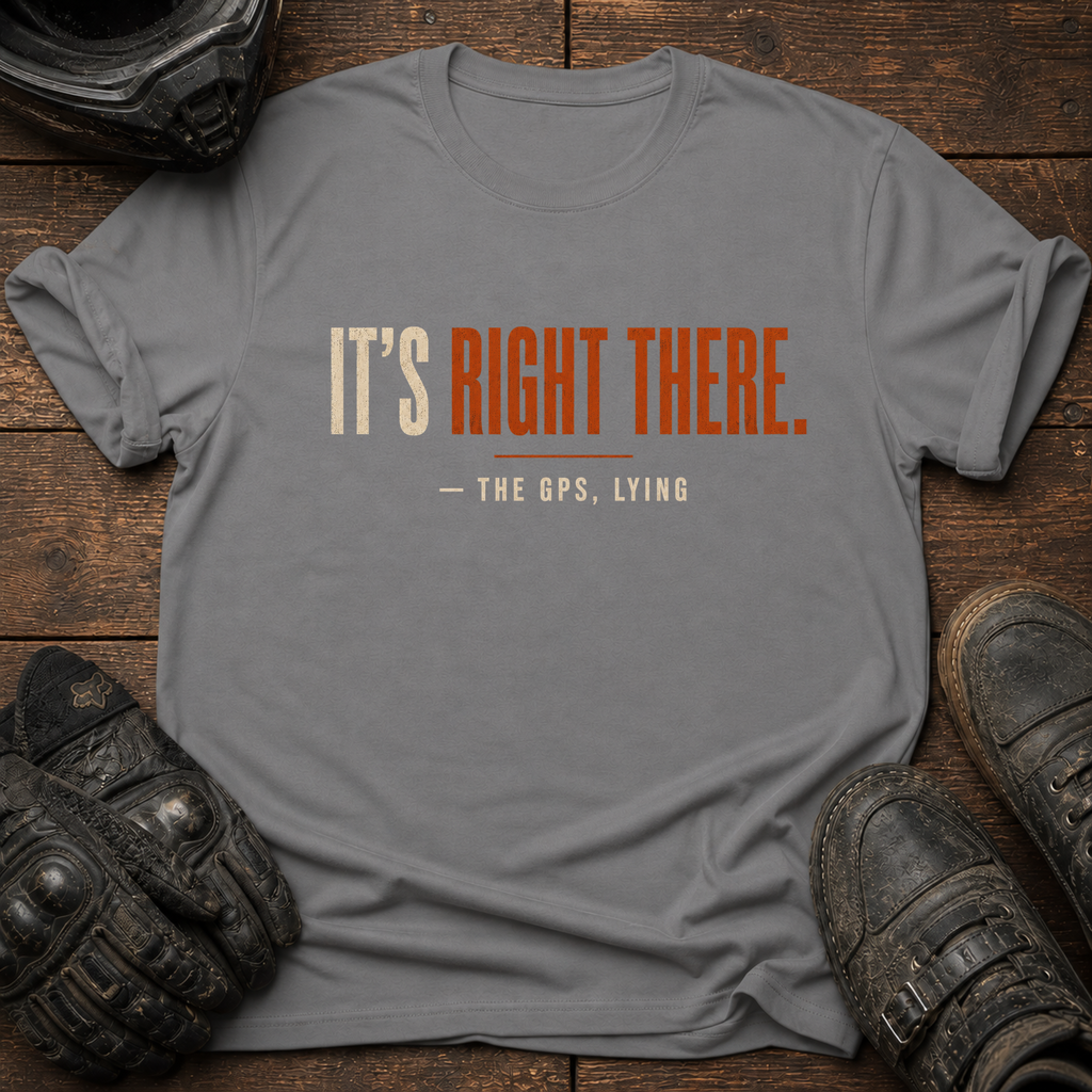 It's Right There T-Shirt