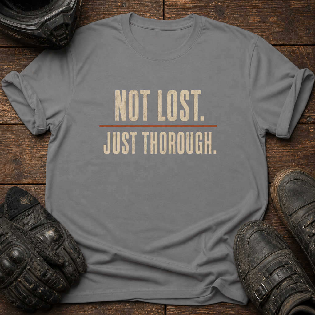Just Thorough T-Shirt