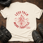 Less Talk T-Shirt