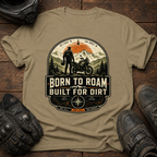 Built For Dirt T-Shirt