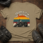Dropped It In The Driveway T-Shirt