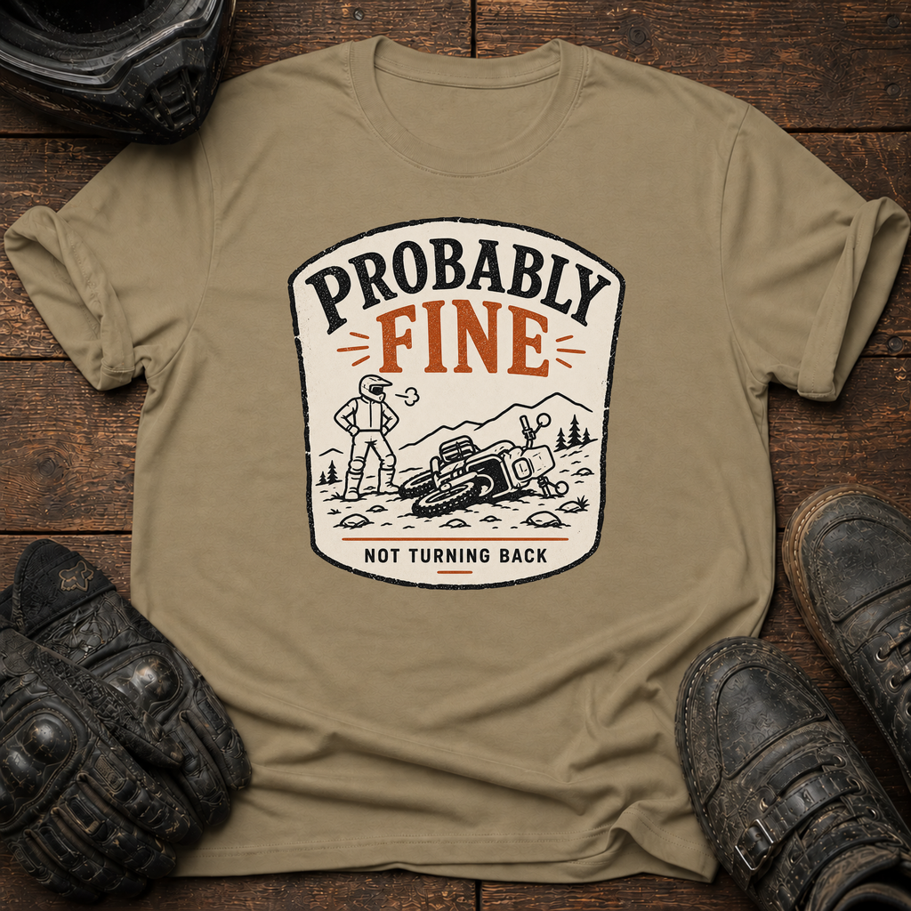 Probably Fine T-Shirt