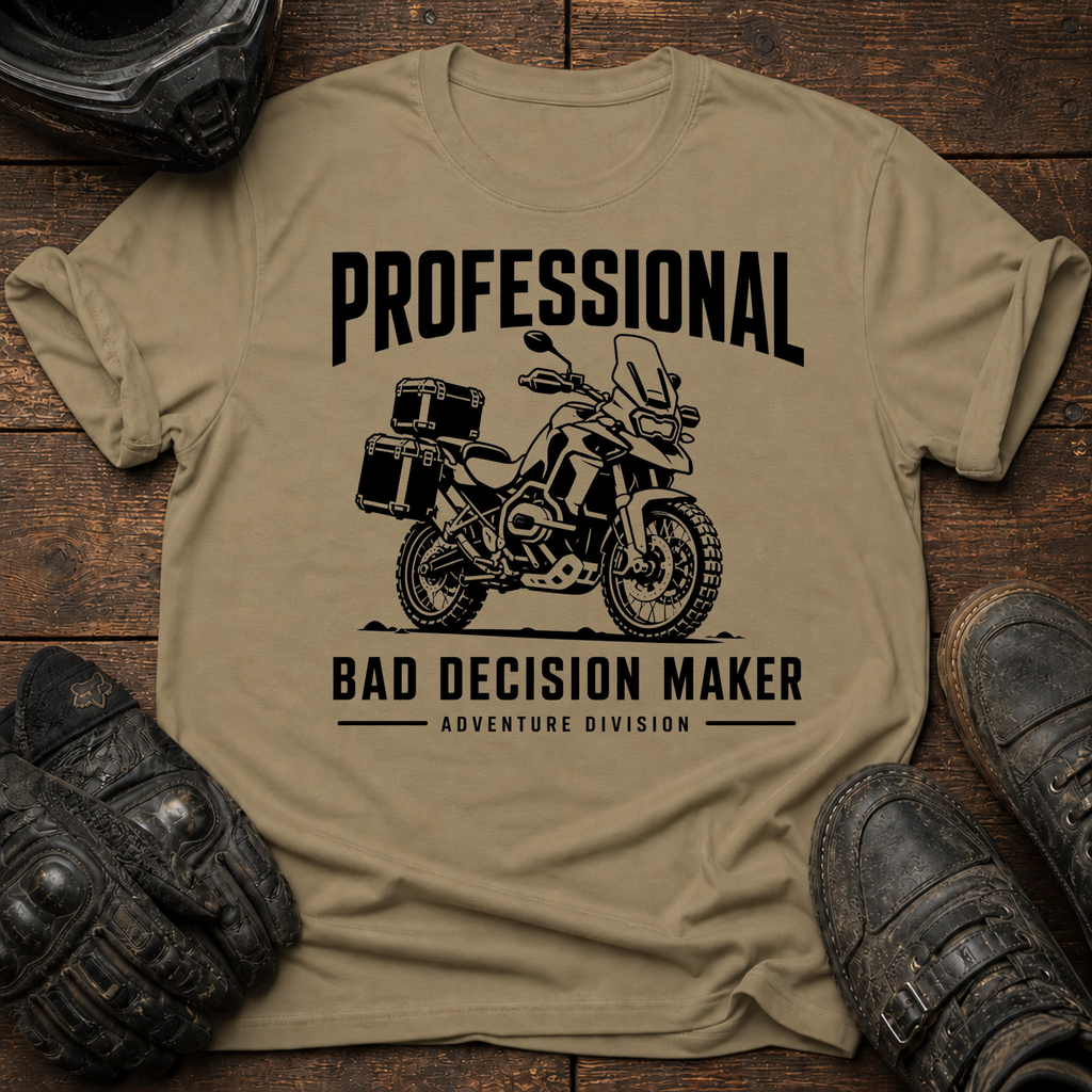 Professional Bad Decision Maker T-Shirt