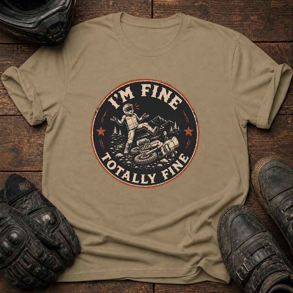 Totally Fine T-Shirt