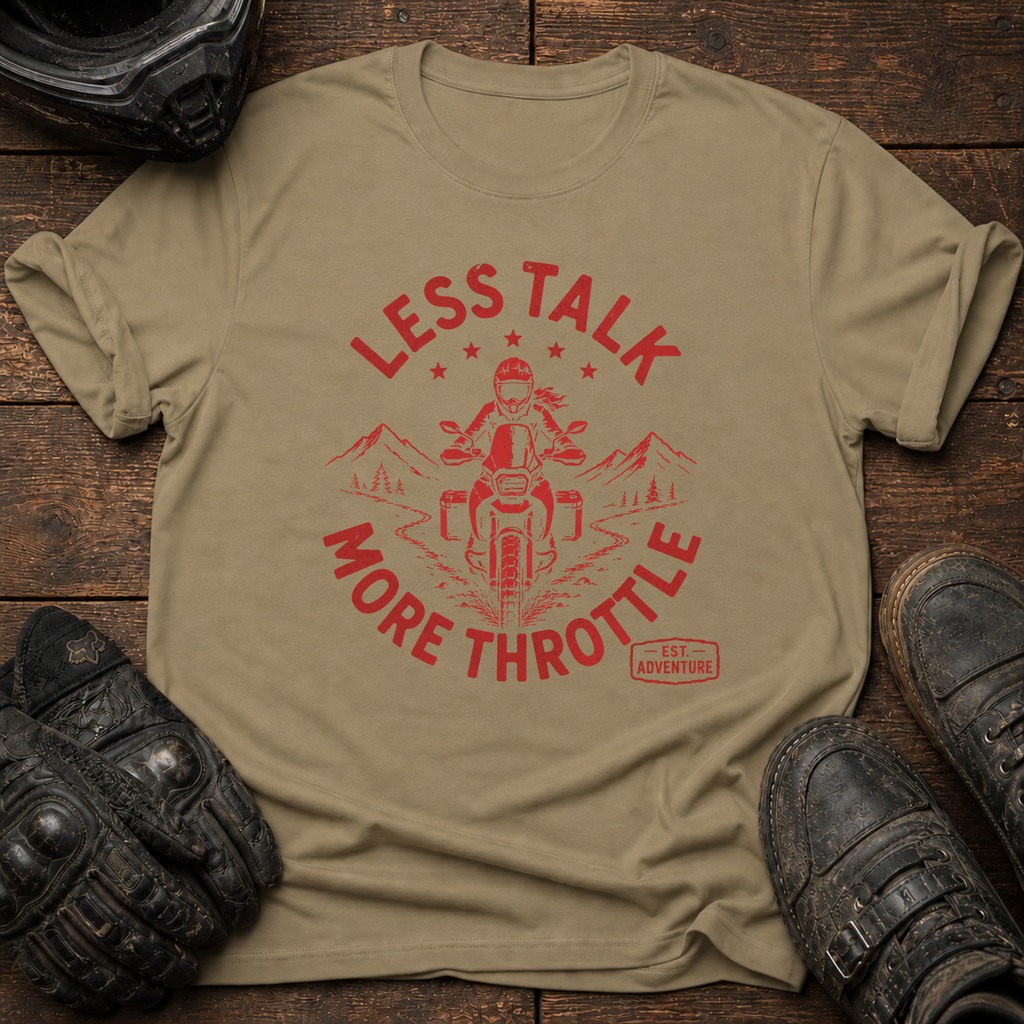Less Talk T-Shirt