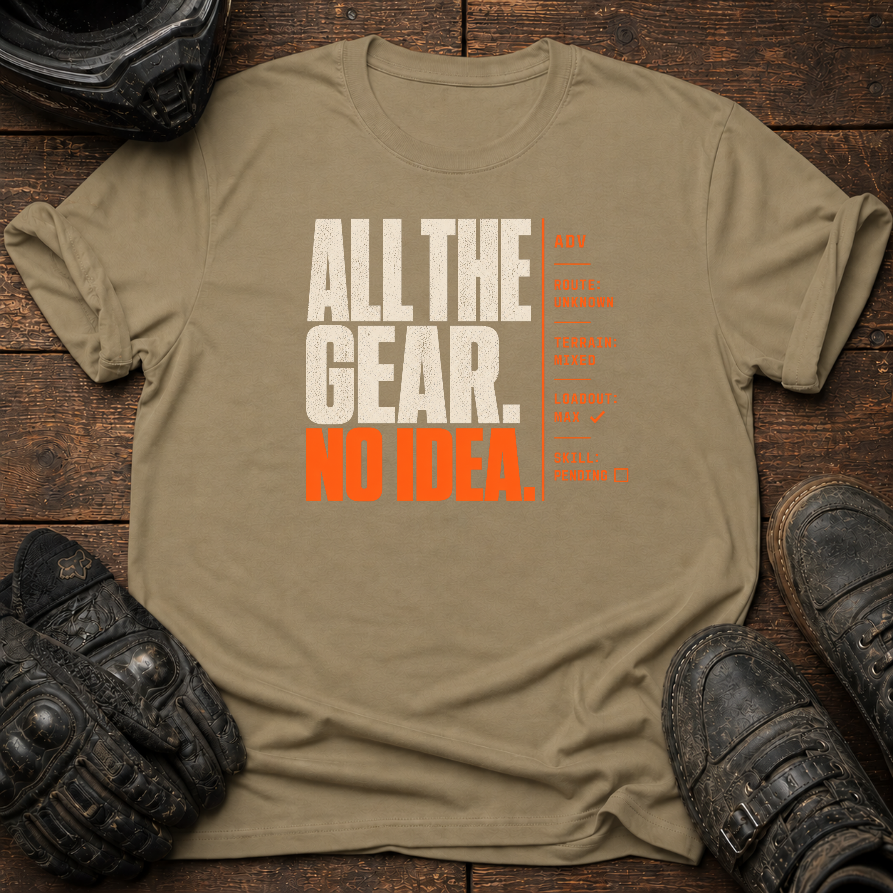 All The Gear, No Idea T-Shirt