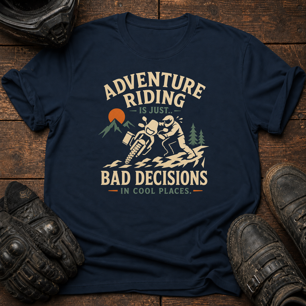 Bad Decisions, Cool Places T-Shirt